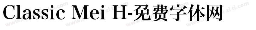 Classic Mei H字体转换